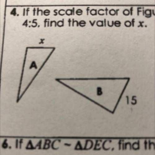 If the scale factor of Figure A to figure B is 4:5, find the value of X