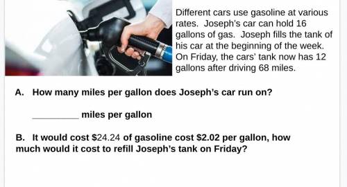 How many miles per gallon does Joseph’s car run on?

_________ miles per gallonAnd answer the Part