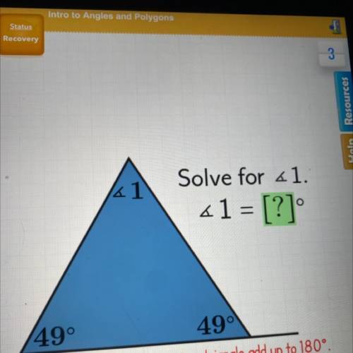 <1
Solve for <1.
« 1 = [?]
O
49°
49°
