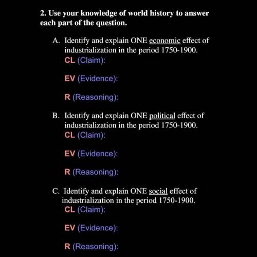 [WORLD HISTORY]

help please!!
2. Use your knowledge of world history to answer each part of the q