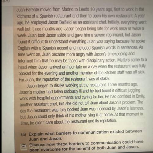 Pls help me

A) Explain what barriers to communication existed between Juan and Jason.
B) Discuss