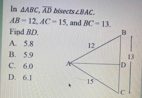 In triangle ABC, AD bisects angle BAC, AB=12, AC=15 and BC=13 find BD