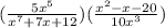 (\frac{5x^{5}}{x^{7}+7x+12})(\frac{x^{2}-x-20}{10x^{3}})