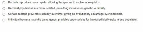 Need some help, thank you so much.

Species evolve at different rates. For example, bacteria are u