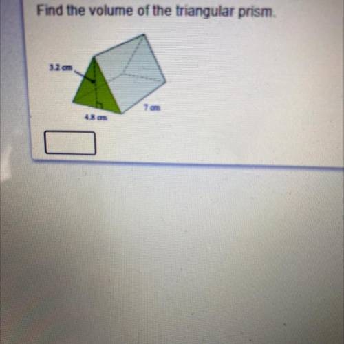 Find the volume of the triangular prism.
PLEASE HELP!