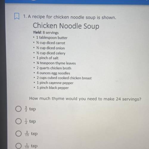 3. A recipe for chicken noodle soup is shown.

Chicken Noodle Soup
Yield: 8 servings
• 1 tablespoo