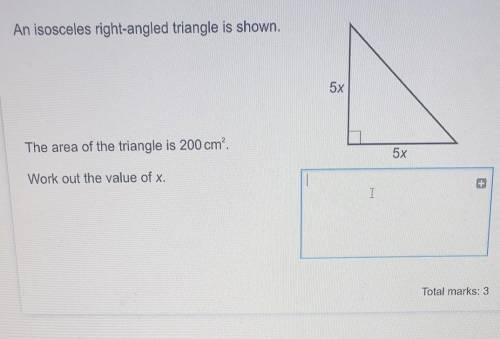 An isosceles right-angled triangle is shown.

5xThe area of the triangle is 200 cm”.5xWork out the