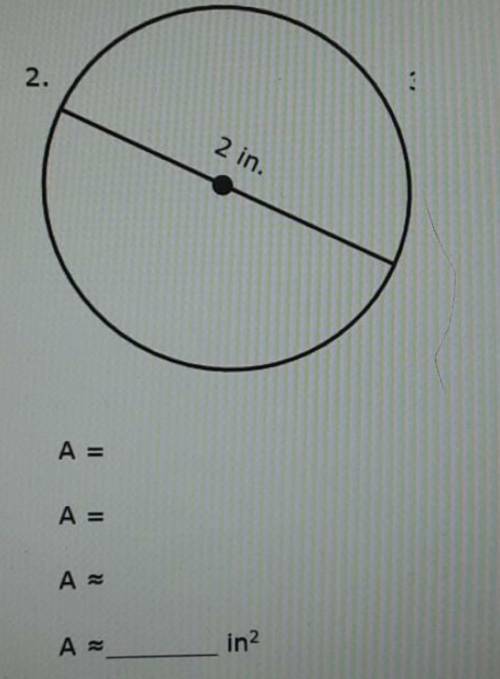 I'll,mark brainliest

Find the approximate area of each circle. On a separate sheet of paper, reme