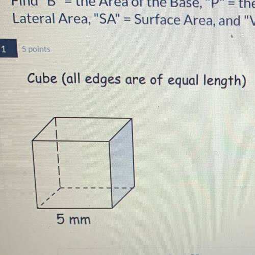 please help! Find B the area of the base, P the perimeter, H the height, La the lateral area, Sa th