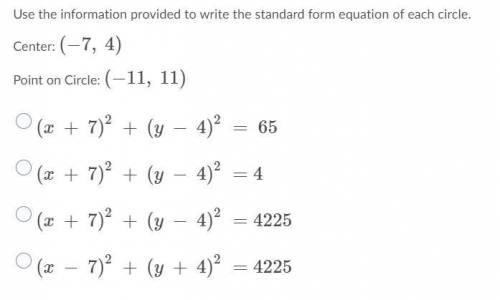 Write standered form equation for the circle center (-7,4)