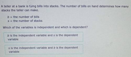 Which variable is independent and which variable is dependent​