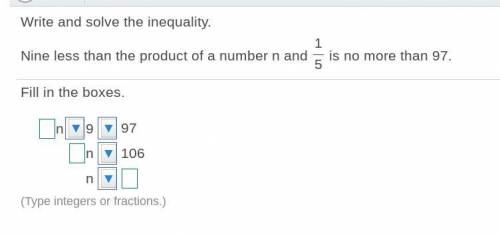 (I ment it to be math :) hehe) nine less than the product of a number n and 1/5 is no more than 97