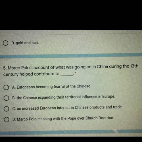 Marco Polos account of what was going on in China during the 13th century helped contribute to ___