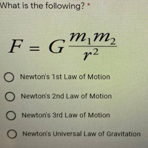 What is the following?

3 points
F
тут,
G
p2
Newton's 1st Law of Motion
Newton's 2nd Law of Motion