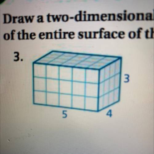 Practice and Problem Solving

Draw a two-dimensional representation of the prism. Then find the ar