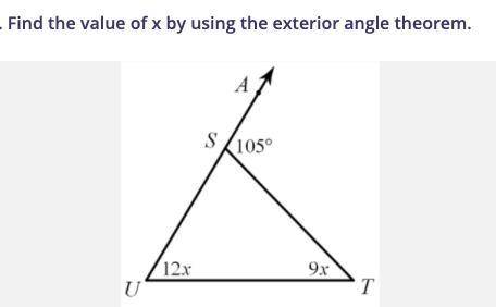 Find the value of x by using the exterior angle theorem ASAP HELPPP