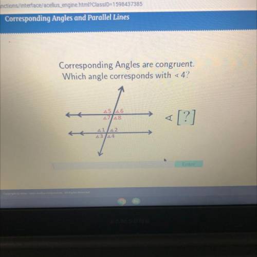Corresponding Angles are congruent.

Which angle corresponds with <4?
45 46
47 48
<[?]
41/42