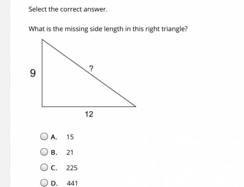 Select the correct answer.

What is the missing side length in this right triangle?
A. 
15
B. 
21