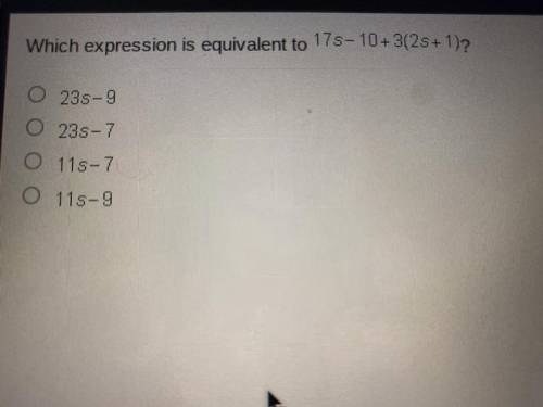 Which expression is equivalent to 17s - 10+3(2s+1)