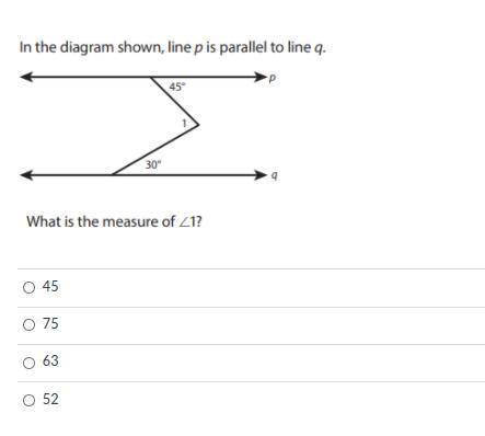 10 POINTS! Answer ASAP. In the diagram shown, line p is parallel to line q. What is the measure of