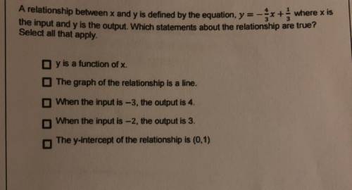 !please help! A relationship between x and y is defined by the equation y= -4/3x + 1/3 where x is t