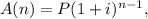 A(n) = P(1 + i)^{n-1},