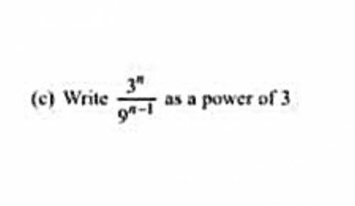Write [equation in the the picture as a power of 3] the powers are n