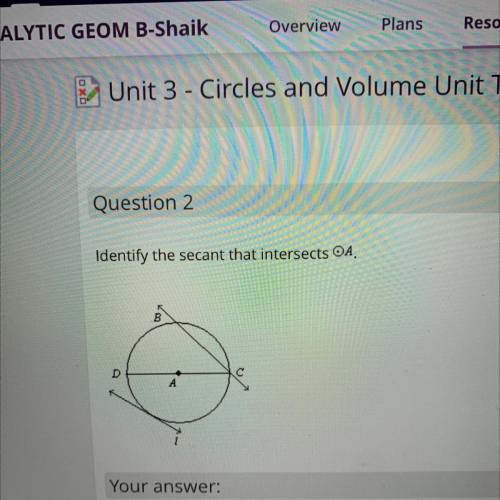Identify the secant that intersects A.