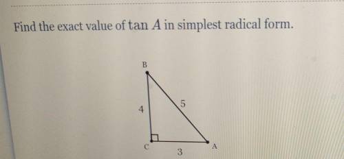 Find the exact value of tan A in simplest radical form. A​