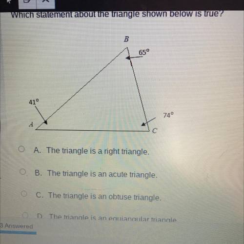 24

A. The triangle is a right triangle
B. The triangle is an acute triangle,
OC. The triangle is