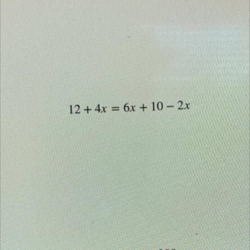 12 + 4x = 6x + 10 - 2x
Help