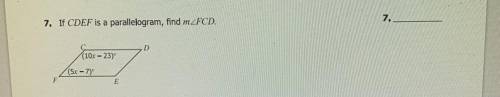 7. If CDEF is a parallelogram, find FCD