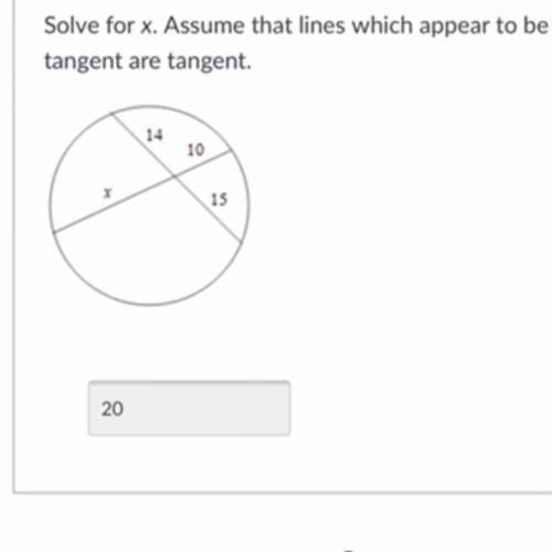 Solve for x assume the lines are tangent