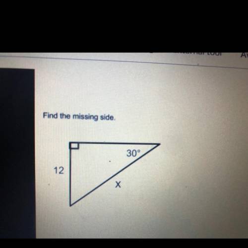 NEED ANSWER ASAP!!! Find the missing side