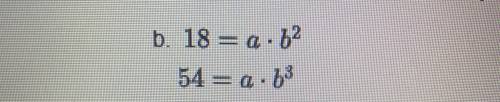 SOMEONE HELP ME TO FIND THE VALUES OF A AND B TO MAKE THE SYSTEM OF EQUATIONS TRUE.
