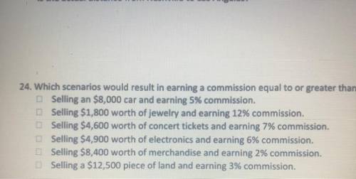 Which scenarios would result in earning a commission equal to or greater than $300? Select all that