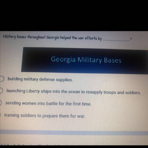 Military bases throughout Georgia helped the war efforts by
Help plz I’ll mark brainliest