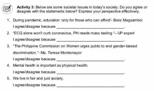 Below are some societal issues in today’s society. Do you agree or

disagree with the statements b
