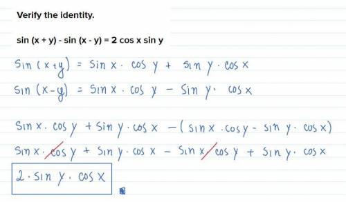 Verify the identity.
sin (x + y) - sin (x - y) = 2 cos x sin y