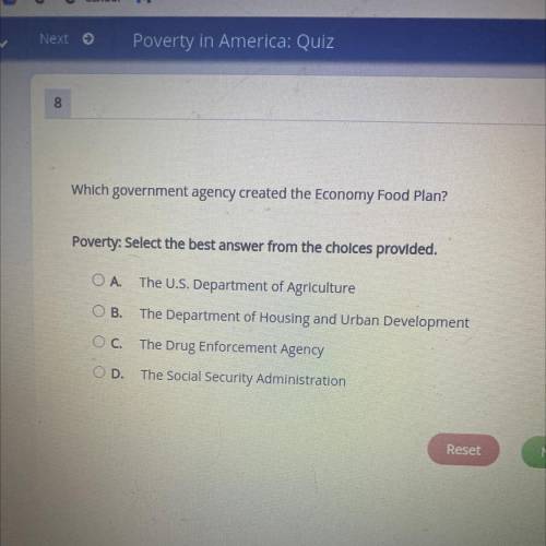 Which wernment agency created the economy Food Plan

Poverty: Select the best answer from the choi