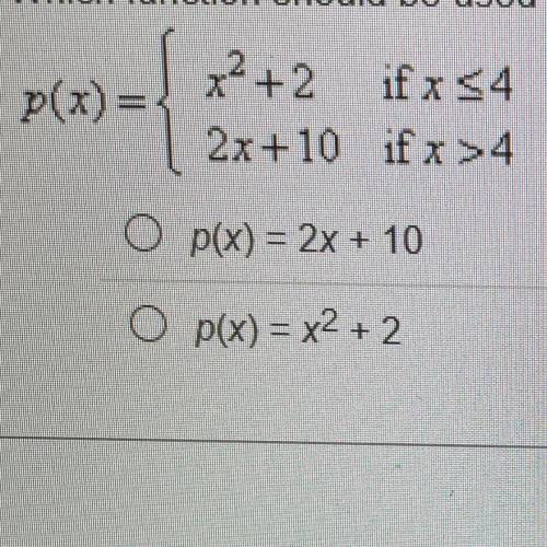 Which function should be used to when evaluating the function at x = 10?
