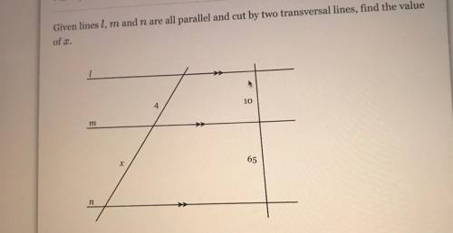 Given lines 1, m and n are all parallel and cut by two transversal lines, find the value
of x.