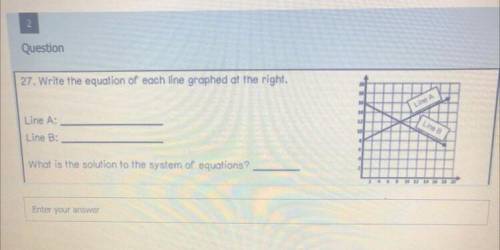 Please help me out rn i’ll give you 20 points

27.write the equation of each line graphed at the r