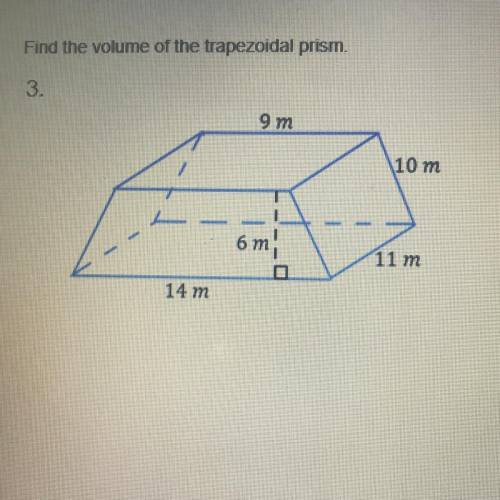 What is the volume of the trapezoidal prism? 
(pls hurry i have to turn in soon)
