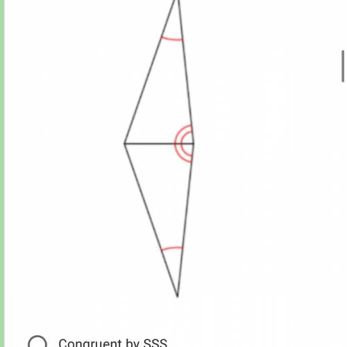 What method can be used to prove the triangles below are congruent?

A : Congruent by SSS
B : Cong