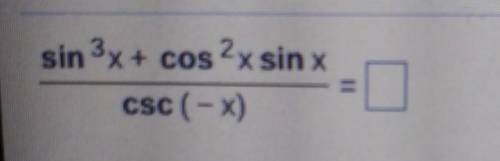 Sin 3x + cos2x sinx / csc (-x)​