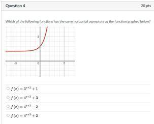 Which of the following functions has the same horizontal asymptote as the function graphed below?