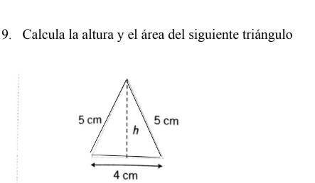 Calcula la altura y el área del siguiente triángulo