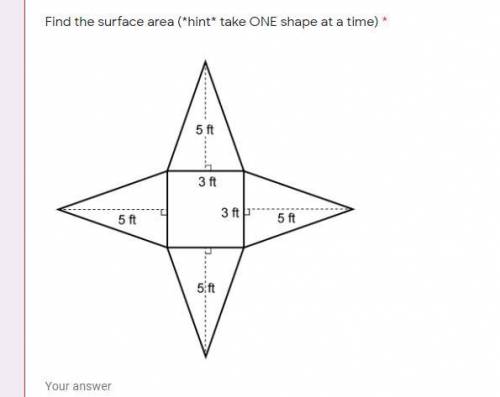 Find the surface area (*hint* take ONE shape at a time) *
