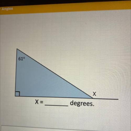 61°
Х
X =
degrees.
please help me